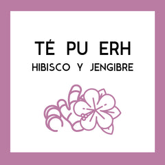 Té Pu Erh Hibisco y Jengibre